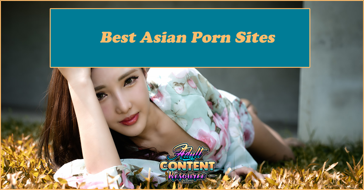 Best Asian Porn Sites